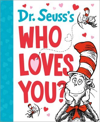 Dr. Seuss's Who Loves You? 1
