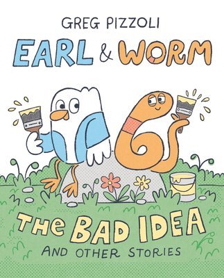 Earl & Worm #1: The Bad Idea and Other Stories 1