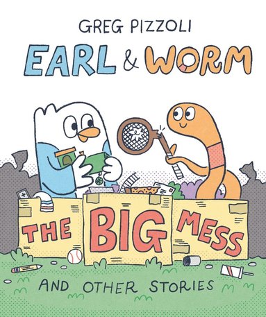 bokomslag Earl & Worm #2: The Big Mess and Other Stories