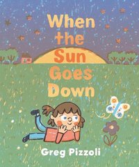 bokomslag When the Sun Goes Down: A Bedtime Book