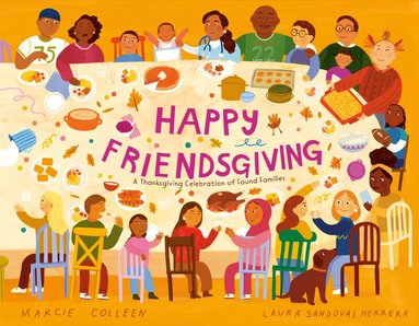 Marcie Colleen, Laura Sandoval Herrera - Happy Friendsgiving, Inbunden