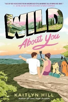 Kaitlyn Hill - Wild About You, Häftad