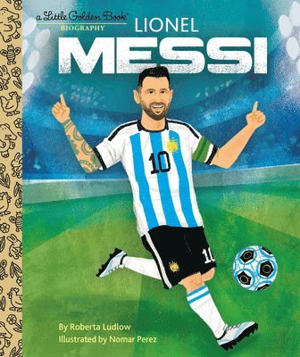 Lionel Messi A Little Golden Book Biography 1