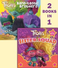 bokomslag Trolls Band Together: Sister Squad/Band-Tastic Brothers (DreamWorks Trolls)