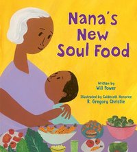 bokomslag Nana's New Soul Food: Discovering Vegan Soul Food