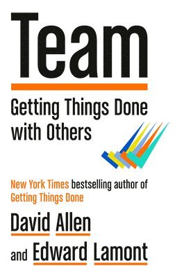 Team: Getting Things Done with Others 1