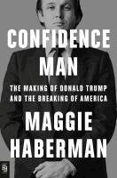 Maggie Haberman - Confidence Man, Häftad