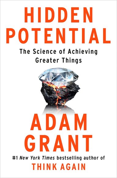 Adam Grant - Hidden Potential, Inbunden