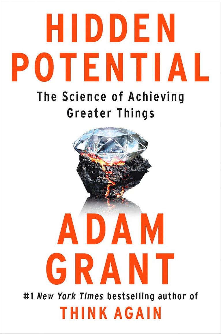 Hidden Potential: The Science of Achieving Greater Things 1