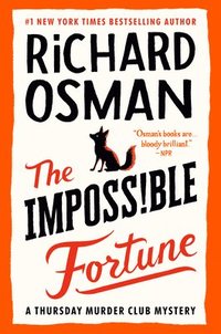 bokomslag The Impossible Fortune: A Thursday Murder Club Mystery