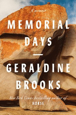 Geraldine Brooks - Memorial Days, Inbunden