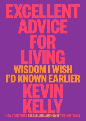 bokomslag Excellent Advice For Living