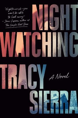 Nightwatching: Fallon Book Club Pick (a Novel) 1