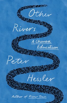Other Rivers: A Chinese Education 1