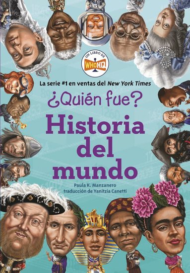 Paula K. Manzanero, Who HQ - ¿Quién fue?: Historia del mundo, Häftad