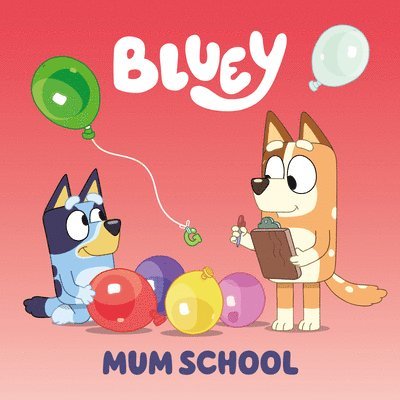 Bluey: Mum School 1