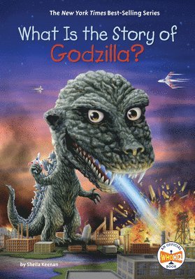 bokomslag What Is the Story of Godzilla?