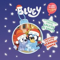 bokomslag Bluey: Christmas Eve with Veranda Santa/Nochebuena Con El Balcón de Santa (Bilingual English-Spanish Edition)