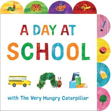 bokomslag Day at School with The Very Hungry Caterpillar