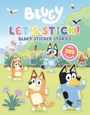 Let's Stick!: Bluey Sticker Stories 1