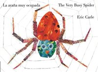 bokomslag The Very Busy Spider/La Araña Muy Ocupada (Bilingual English-Spanish Edition)