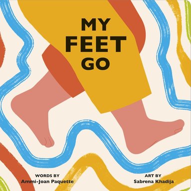 Ammi-Joan Paquette - My Feet Go, Kartonnage