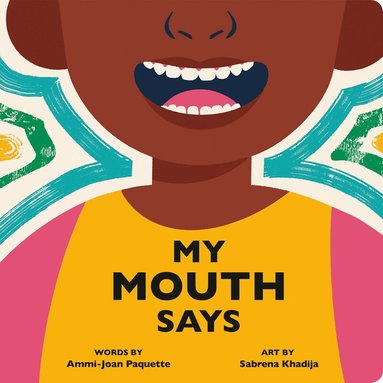 Ammi-Joan Paquette - My Mouth Says, Kartonnage