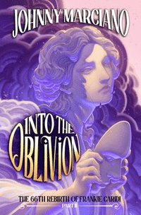 bokomslag The 66th Rebirth of Frankie Caridi: Into the Oblivion