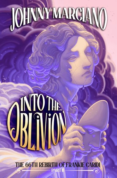 Johnny Marciano - 66th Rebirth of Frankie Caridi: Into the Oblivion #2, Inbunden
