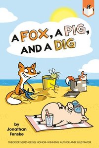 bokomslag A Fox, a Pig, and a Dig