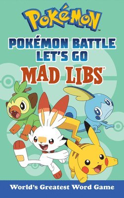 Pokémon Battle Let's Go Mad Libs: World's Greatest Word Game 1