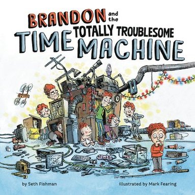 bokomslag Brandon and the Totally Troublesome Time Machine