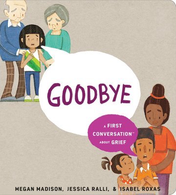 bokomslag Goodbye: A First Conversation about Grief