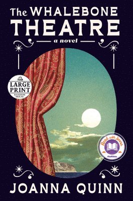 Joanna Quinn - The Whalebone Theatre: A Read with Jenna Pick: A Novel, Häftad