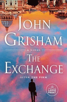 John Grisham - The Exchange: After The Firm, Häftad. Tillgänglighet: Lägg i varukorg