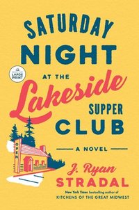 bokomslag Saturday Night at the Lakeside Supper Club