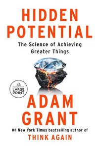 bokomslag Hidden Potential: The Science of Achieving Greater Things