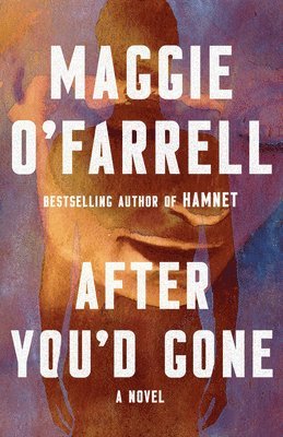 Maggie O'Farrell - After You'd Gone, Häftad