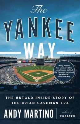 bokomslag The Yankee Way: The Untold Inside Story of the Brian Cashman Era