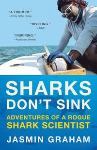 bokomslag Sharks Don't Sink: Adventures of a Rogue Shark Scientist