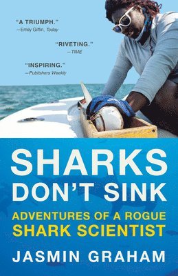 bokomslag Sharks Don't Sink: Adventures of a Rogue Shark Scientist