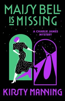 Maisy Bell Is Missing: A Charlie James Mystery
