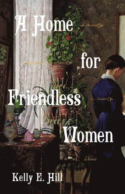 A Home for Friendless Women 1