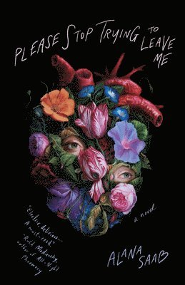 Alana Saab - Please Stop Trying to Leave Me, Häftad