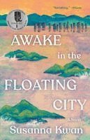 Susanna Kwan - Awake in the Floating City, Häftad