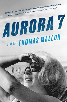 Thomas Mallon - Aurora 7, Häftad