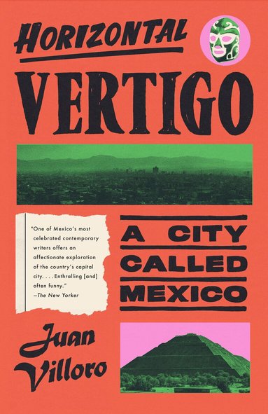 Juan Villoro, Alfred MacAdam - Horizontal Vertigo, Häftad