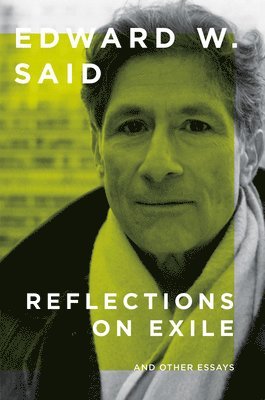 Edward W. Said - Reflections on Exile, Häftad
