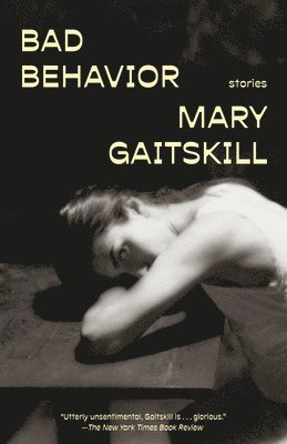 Bad Behavior: Stories