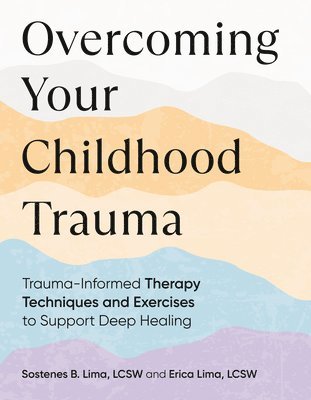 Overcoming Your Childhood Trauma 1